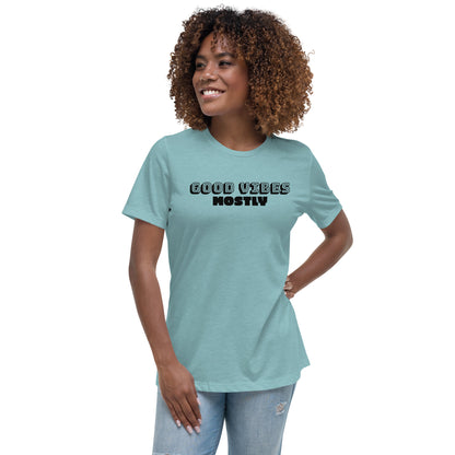 Good Vibes Mostly Women's Relaxed T-Shirt