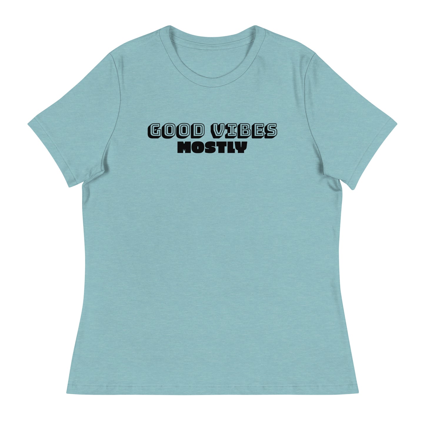 Good Vibes Mostly Women's Relaxed T-Shirt